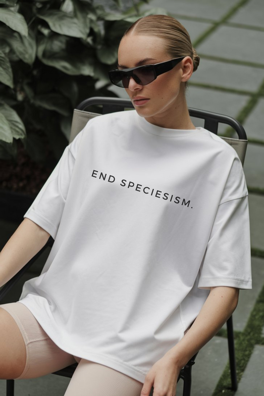 Unisex Oversized T-Shirt | End Speciesism | 100% Cotton Ethical Apparel