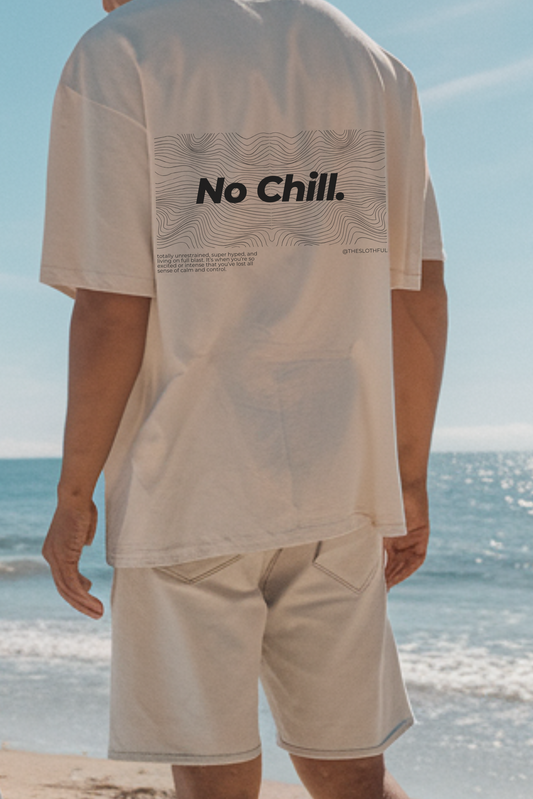 Unisex Oversized T-Shirt | No Chill | Streetwear Collection | 100% Cotton